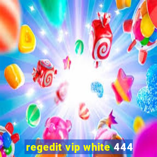 regedit vip white 444